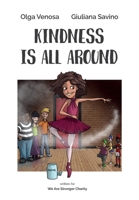 Kindness Is All Around 1739167201 Book Cover