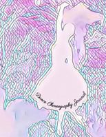 Dance Choreography Journal : For Choreographers, Teachers, Coaches and Dancers- 8. 5x11 Half Wide Ruled/Half Blank 150 Pages- Purple Abstract Ballerina Cover Design (Notebooks, Planners, Diaries) 1725885530 Book Cover
