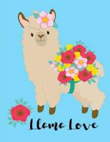 Llama Love: llama with red, pink, and yellow flowers wide ruled composition book with 150 pages or 75 sheets 1720992681 Book Cover
