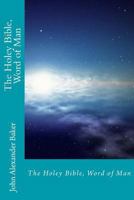 The Holey Bible, Word of Man 1095470930 Book Cover