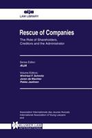 Rescue of Companies: Role of Shareholders, Creditors and the Administrator (AIJA Law Library) 9041107436 Book Cover