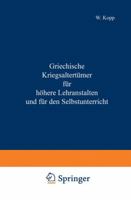 Griechische Kriegsaltertumer Fur Hohere Lehranstalten Und Fur Den Selbstunterricht 3642940145 Book Cover