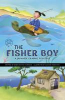 The Fisher Boy: A Japanese Graphic Folktale 1484689402 Book Cover