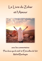 Le Livre du Zohar et l'Amour (Le Zohar avec Matok MiDvach) (French Edition) B0DYN2LG1X Book Cover