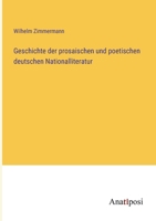 Geschichte der prosaischen und poetischen deutschen Nationalliteratur 3382000768 Book Cover