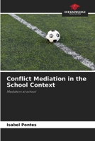 Conflict Mediation in the School Context 6207535731 Book Cover