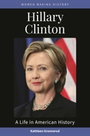 Hillary Clinton: A Life in American History 1440874174 Book Cover