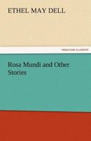 Rosa Mundi and Other Stories 1540657167 Book Cover