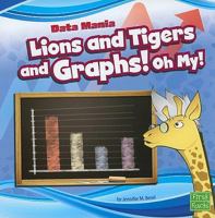 Lions and Tigers and Graphs! Oh My! 142964527X Book Cover