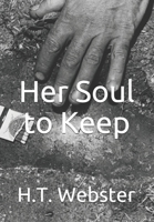 Her Soul to Keep: Forward Author and Contributing Editor Michael McCann B08CMYCHLB Book Cover