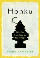 Honku: The Zen Antidote to Road Rage 1400060265 Book Cover