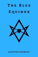 The Equinox (Volume III, Number 1) 0359280560 Book Cover