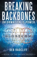 Breaking Backbones: Information Is Power 1665701080 Book Cover