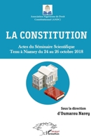 La constitution. Actes du Séminaire Scientifique tenu à Niamey du 24 au 26 octobre 2018 (Harmattan Sénégal) (French Edition) 2343184623 Book Cover