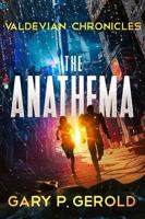 Valdevian Chronicles: The Anathema B0FHQQVSZN Book Cover