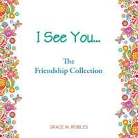 I See You... The Friendship Collection 1641368683 Book Cover