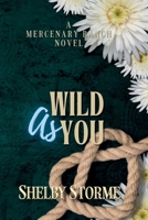Wild As You: Book 2 in the Mercenary Ranch Series B0CZP1RYGT Book Cover