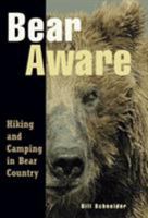 Bear Aware: Hiking and Camping in Bear Country 0762779632 Book Cover