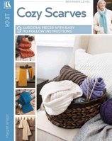 Cozy Scarves: 9 Scarves to Gift to Someone Special 1464773653 Book Cover