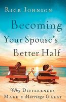 Becoming Your Spouse's Better Half 0800732502 Book Cover