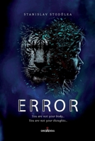 Error: The Hidden Programs of the Human Body - Break Free from Autopilot and Redefine Conscious Living 8011061895 Book Cover