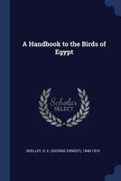 A Handbook to the Birds of Egypt 1016041748 Book Cover