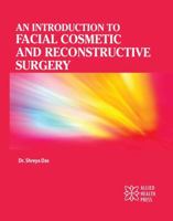 An Introduction to Facial Cosmetic and Reconstructive Surgery 1779568185 Book Cover
