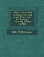 Kant's Lehre Vom Inneren Sinn Und Seine Theorie Der Erfahrung 1018482938 Book Cover