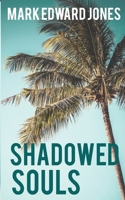 Shadowed Souls 1509244069 Book Cover