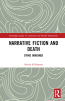 Narrative Fiction and Death: Dying Imagined 103253981X Book Cover