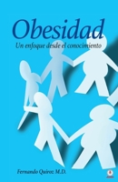 Obesidad: Un enfoque desde el conocimiento 1640868623 Book Cover