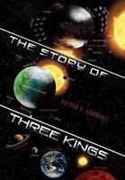 The Story of Three Kings 1465373934 Book Cover