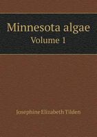Minnesota Algae Volume 1 5518483570 Book Cover