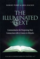 The Illuminated Text Vol 4: Commentaries for Deepening Your Connection with A Course in Miracles 1886602352 Book Cover