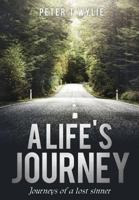 A Life's Journey 1498479146 Book Cover