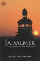 Jaisalmer : City of Golden Lights and Strange Spirits 8172234341 Book Cover