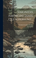 Simonidis Amorgini Jambi Qui Supersunt... 1021880477 Book Cover