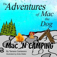 Mac 'N Camping (The Adventures of Mac the Dog) 0988723018 Book Cover