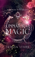 Unnatural Magic: A Paranormal Urban Fantasy Romance 1959293079 Book Cover