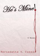 He's Mine! 0971583889 Book Cover