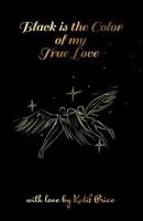 Black is the Color of my True Love 1795830689 Book Cover