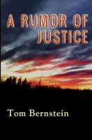 A Rumor of Justice 1495423336 Book Cover