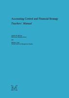 Accounting Control and Financial Strategy: Teachers' Manual 1349040207 Book Cover