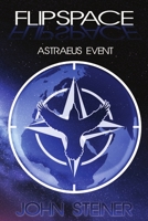 Flipspace: Astraeus Event, Missions 1-3 1612358535 Book Cover