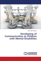 Developing of Communication at Children with Mental Disabilities 3659527289 Book Cover