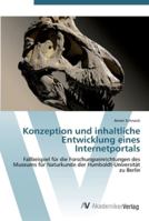 Konzeption und inhaltliche Entwicklung eines Internetportals 3639441605 Book Cover