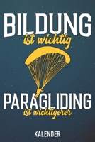 Kalender: 2020 A5 1 Woche 2 Seiten - 110 Seiten - Bildung ist wichtig Paragliding 1655545639 Book Cover