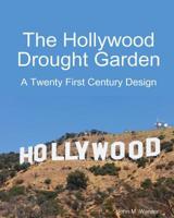 The Hollywood Drought Garden 1511963778 Book Cover