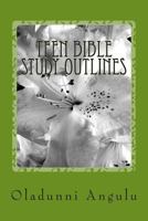 Teen Bible Study Outlines 1500298565 Book Cover