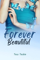 Forever Beautiful 1918572089 Book Cover